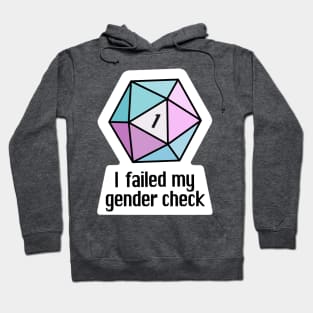 NEW! I failed my gender check (Trans) Hoodie